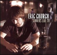Sinners Like Me von Eric Church