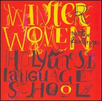 Winter Women/Holy Ghost Language School von Matthew Friedberger