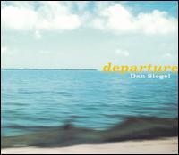 Departure von Dan Siegel