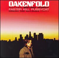 Faster Kill Pussycat [Single] von Paul Oakenfold