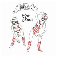 How to Dance von Nôze
