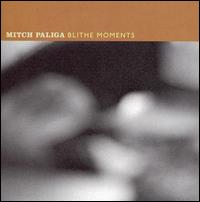 Blithe Moments von Mitch Paliga
