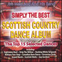 Simply the Best Scottish Country Dance Album von Jim MacLeod