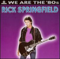 We Are the '80s von Rick Springfield