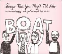 Songs That You Might Not Like von Boat