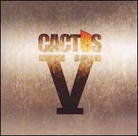 Cactus V von Cactus