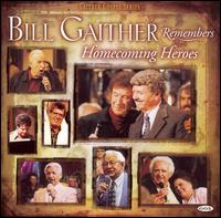 Bill Gaither Remembers Homecoming Heroes von Bill Gaither
