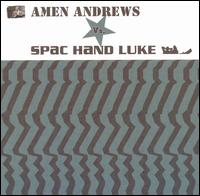 Amen Andrews vs. Spac Hand Luke von Amen Andrews