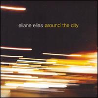 Around the City von Eliane Elias