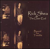 Bound for Trouble von Rick Shea