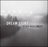 Dream Story von Elias Haslanger