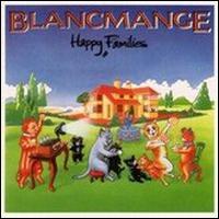 Happy Families von Blancmange