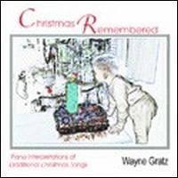 Christmas Remembered von Wayne Gratz