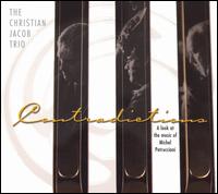 Contradictions: A Look at the Music of Michel Petrucciani von Christian Jacob