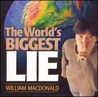 World's Biggest Lie von William MacDonald