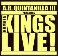 Kumbia Kings Live von A.B. Quintanilla III