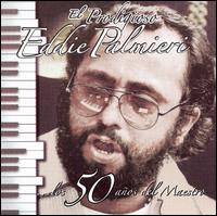 Prodigioso 50 Años del Maestro von Eddie Palmieri