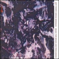 Jeff Perry, Gregg Brennan: Music for Brass and Percussion von Jeff Perry