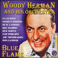 Blue Flame [Sounds of Yesteryear] von Woody Herman