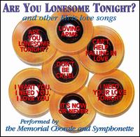 Are You Lonesome Tonight & Other Elvis Love Songs von Memorial Chorale & Symphonette