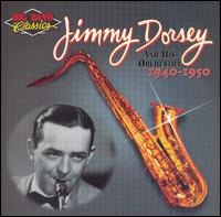 Jimmy Dorsey & His Orchestra: 1940-1950 von Jimmy Dorsey