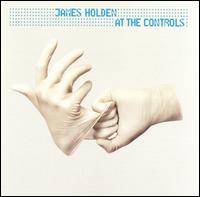 At the Controls von James Holden