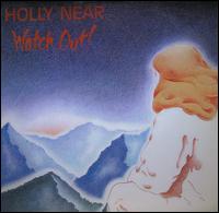 Watch Out! von Holly Near