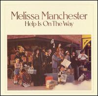 Help Is on the Way von Melissa Manchester