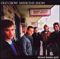 Down Home Girl von Old Crow Medicine Show