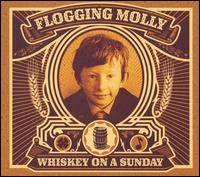 Whiskey on a Sunday von Flogging Molly