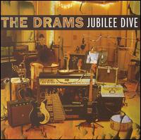 Jubilee Dive von The Drams
