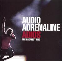 Adios: Greatest Hits von Audio Adrenaline