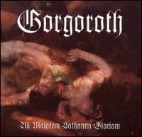 Ad Majorem Sathanas Gloriam von Gorgoroth