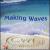 Makeing Waves von Craig Woolard