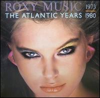Atlantic Years (1973-1980) von Roxy Music