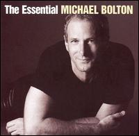 Essential Michael Bolton von Michael Bolton
