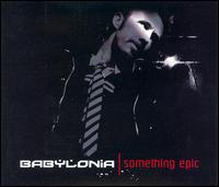 Something Epic von Babylonia