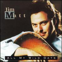 All My Wild Oats von Jim Matt