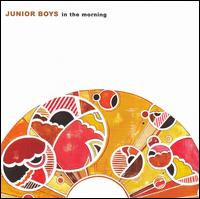 In the Morning/The Equalizer [#1] von Junior Boys