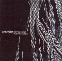 Stepping Stones: The Self-Remixed Best von DJ Krush