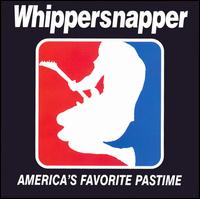 America's Favorite Pastime [2003] von Whippersnapper