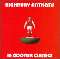 Highbury Anthems: 18 Gooner Classics von Arsenal FC
