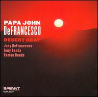 Desert Heat von Papa John DeFrancesco
