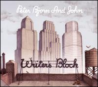 Writer's Block von Peter Bjorn and John