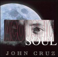 Acoustic Soul von John Cruz