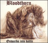 Onwards into Battle von Bloodthorn