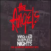 Wasted Sleepless Nights: Definitive Greatest Hits von The Angels