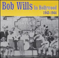 In Hollywood: 1943-1944 von Bob Wills