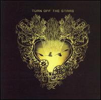 Turn Off the Stars von Turn off the Stars