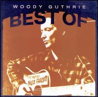 Best of Woody Guthrie von Woody Guthrie